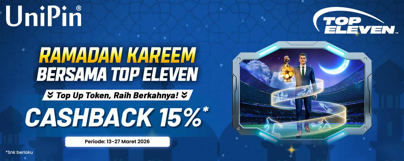 Ramadan Kareem bareng Top Eleven! Top Up Token di UniPin & Dapatkan Cashback 15%